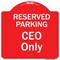 Signmission Reserved Parking Ceo Only Heavy-Gauge Aluminum Architectural Sign, 18" x 18", RW-1818-9906 A-DES-RW-1818-9906 - alternate 1
